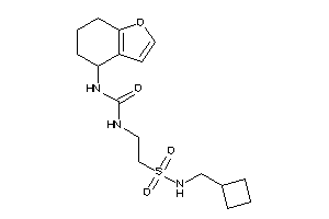 1-[2-(cyclobutylmethylsulfamoyl)ethyl]-3-(4,5,6,7-tetrahydrobenzofuran-4-yl)urea