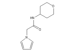 2-pyrrol-1-yl-N-tetrahydropyran-4-yl-acetamide