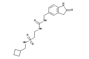 1-[2-(cyclobutylmethylsulfamoyl)ethyl]-3-[(2-ketoindolin-5-yl)methyl]urea