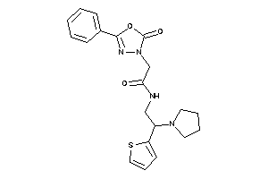 2-(2-keto-5-phenyl-1,3,4-oxadiazol-3-yl)-N-[2-pyrrolidino-2-(2-thienyl)ethyl]acetamide