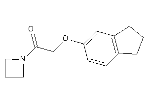 1-(azetidin-1-yl)-2-indan-5-yloxy-ethanone