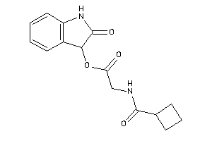 2-(cyclobutanecarbonylamino)acetic Acid (2-ketoindolin-3-yl) Ester