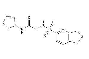 N-cyclopentyl-2-(phthalan-5-ylsulfonylamino)acetamide