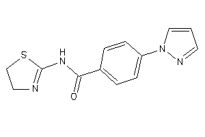 4-pyrazol-1-yl-N-(2-thiazolin-2-yl)benzamide