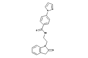 N-[2-(2-ketoindolin-1-yl)ethyl]-4-pyrazol-1-yl-benzamide