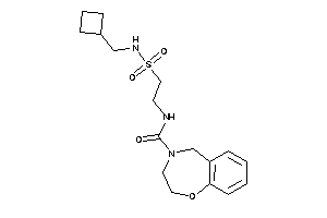 N-[2-(cyclobutylmethylsulfamoyl)ethyl]-3,5-dihydro-2H-1,4-benzoxazepine-4-carboxamide