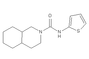 N-(2-thienyl)-3,4,4a,5,6,7,8,8a-octahydro-1H-isoquinoline-2-carboxamide