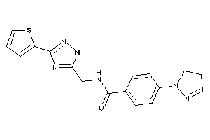 4-(2-pyrazolin-1-yl)-N-[[3-(2-thienyl)-1H-1,2,4-triazol-5-yl]methyl]benzamide