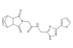 2-(diketoBLAHyl)-N-[[3-(2-thienyl)-1H-1,2,4-triazol-5-yl]methyl]acetamide