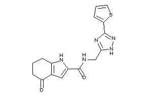 4-keto-N-[[3-(2-thienyl)-1H-1,2,4-triazol-5-yl]methyl]-1,5,6,7-tetrahydroindole-2-carboxamide