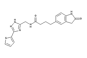 4-(2-ketoindolin-5-yl)-N-[[3-(2-thienyl)-1H-1,2,4-triazol-5-yl]methyl]butyramide