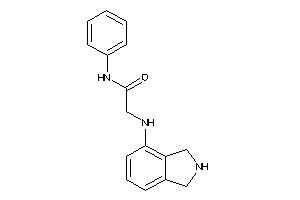 2-(isoindolin-4-ylamino)-N-phenyl-acetamide