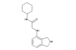 N-cyclohexyl-2-(isoindolin-4-ylamino)acetamide