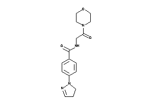 N-(2-keto-2-morpholino-ethyl)-4-(2-pyrazolin-1-yl)benzamide