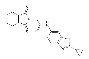 N-(2-cyclopropyl-1,3-benzothiazol-6-yl)-2-(1,3-diketo-3a,4,5,6,7,7a-hexahydroisoindol-2-yl)acetamide