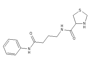 N-(4-anilino-4-keto-butyl)thiazolidine-4-carboxamide