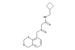 2-(4H-1,3-benzodioxin-8-ylmethylsulfinyl)-N-(cyclobutylmethyl)acetamide