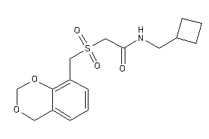 2-(4H-1,3-benzodioxin-8-ylmethylsulfonyl)-N-(cyclobutylmethyl)acetamide