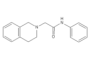 2-(3,4-dihydro-1H-isoquinolin-2-yl)-N-phenyl-acetamide