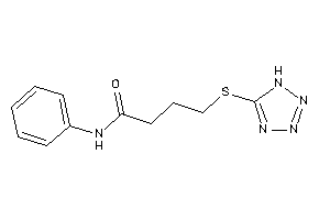 N-phenyl-4-(1H-tetrazol-5-ylthio)butyramide