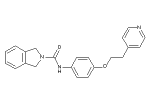 N-[4-[2-(4-pyridyl)ethoxy]phenyl]isoindoline-2-carboxamide