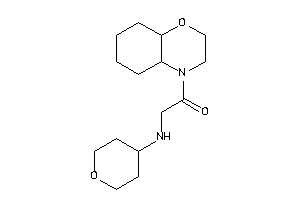 1-(2,3,4a,5,6,7,8,8a-octahydrobenzo[b][1,4]oxazin-4-yl)-2-(tetrahydropyran-4-ylamino)ethanone