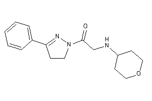 1-(3-phenyl-2-pyrazolin-1-yl)-2-(tetrahydropyran-4-ylamino)ethanone