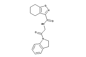 Image of N-(2-indolin-1-yl-2-keto-ethyl)-4,5,6,7-tetrahydroindoxazene-3-carboxamide