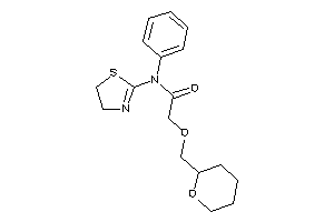 N-phenyl-2-(tetrahydropyran-2-ylmethoxy)-N-(2-thiazolin-2-yl)acetamide