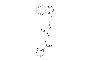 4-(2H-indol-3-yl)butyric Acid [2-keto-2-(2H-pyrrol-5-yl)ethyl] Ester