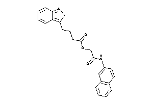 4-(2H-indol-3-yl)butyric Acid [2-keto-2-(2-naphthylamino)ethyl] Ester