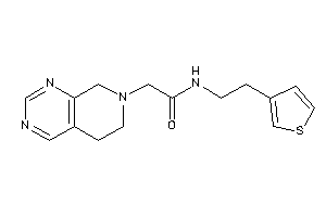 2-(6,8-dihydro-5H-pyrido[3,4-d]pyrimidin-7-yl)-N-[2-(3-thienyl)ethyl]acetamide