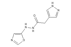 N'-oxazol-5-yl-2-(1H-pyrazol-4-yl)acetohydrazide