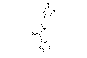 N-(1H-pyrazol-4-ylmethyl)isothiazole-4-carboxamide