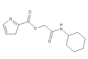 3H-pyrrole-2-carboxylic Acid [2-(cyclohexylamino)-2-keto-ethyl] Ester