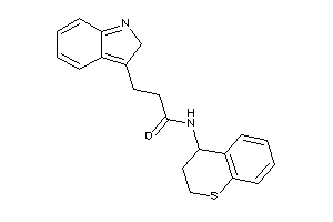 3-(2H-indol-3-yl)-N-thiochroman-4-yl-propionamide