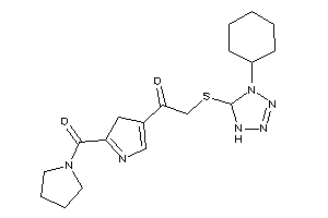 2-[(4-cyclohexyl-1,5-dihydrotetrazol-5-yl)thio]-1-[2-(pyrrolidine-1-carbonyl)-3H-pyrrol-4-yl]ethanone