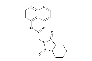 2-(1,3-diketo-3a,4,5,6,7,7a-hexahydroisoindol-2-yl)-N-(5-quinolyl)acetamide