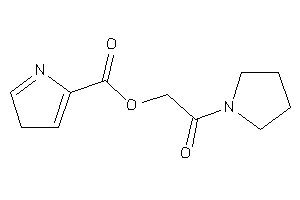 3H-pyrrole-5-carboxylic Acid (2-keto-2-pyrrolidino-ethyl) Ester