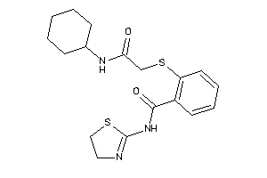 2-[[2-(cyclohexylamino)-2-keto-ethyl]thio]-N-(2-thiazolin-2-yl)benzamide