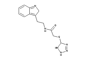 2-(2,5-dihydro-1H-tetrazol-5-ylthio)-N-[2-(2H-indol-3-yl)ethyl]acetamide