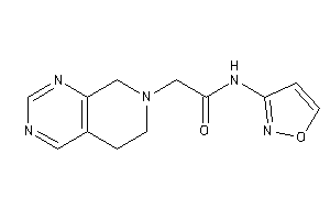 2-(6,8-dihydro-5H-pyrido[3,4-d]pyrimidin-7-yl)-N-isoxazol-3-yl-acetamide