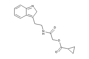 Cyclopropanecarboxylic Acid [2-[2-(2H-indol-3-yl)ethylamino]-2-keto-ethyl] Ester