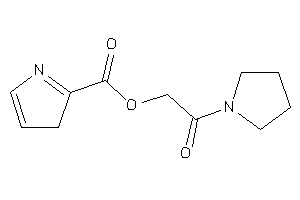 3H-pyrrole-2-carboxylic Acid (2-keto-2-pyrrolidino-ethyl) Ester