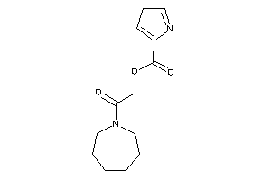 Image of 3H-pyrrole-5-carboxylic Acid [2-(azepan-1-yl)-2-keto-ethyl] Ester