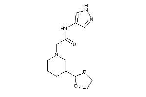 2-[3-(1,3-dioxolan-2-yl)piperidino]-N-(1H-pyrazol-4-yl)acetamide
