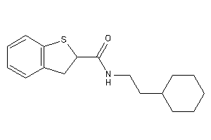 N-(2-cyclohexylethyl)-2,3-dihydrobenzothiophene-2-carboxamide