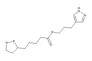 Image of 5-(dithiolan-3-yl)valeric Acid 3-(1H-pyrazol-4-yl)propyl Ester