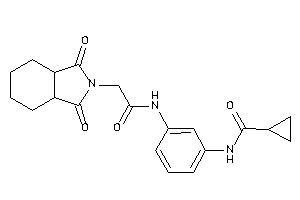 N-[3-[[2-(1,3-diketo-3a,4,5,6,7,7a-hexahydroisoindol-2-yl)acetyl]amino]phenyl]cyclopropanecarboxamide