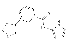 3-(3-imidazolin-1-yl)-N-(1H-1,2,4-triazol-5-yl)benzamide